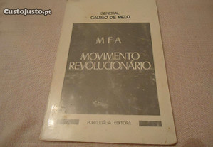 Livro General Galvão de Melo-MFA Movimento Revoluncionário