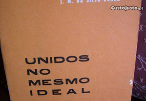 Unidos no mesmo Ideal. J. M. Silva Cunha. 1971