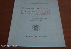 O Largo da Rosa e do Nobre Sítio de São Lourenço de António Manuel Gonçalves & Jorge Segurado