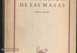 Jose Ortega Y Gasset. La Rebelión de las Masas.