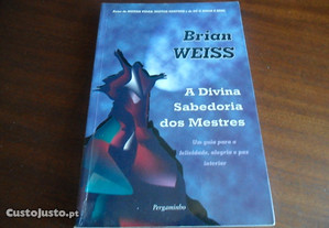 "A Divina Sabedoria dos Mestres" de Brian L. Weiss - 1ªEdição de 2000