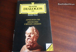 Diálogos III Apologia de Sócrates - Críton - Fédon