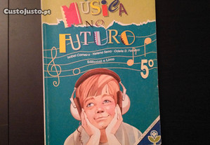 Música no Futuro : Ed. Musical : 5 ano - 1991