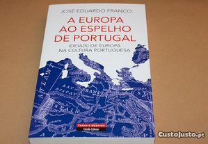 A Europa ao Espelho de Portugal/José Eduardo Franc