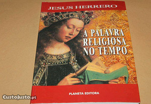 A Palavra Religiosa no Tempo // Jesus Herrero