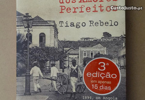 "O Tempo dos Amores Perfeitos" de Tiago Rebelo