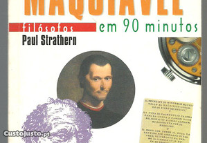 Maquiavel em 90 Minutos - Paul Strathern (2000) / Col. Filósofos em 90 minutos