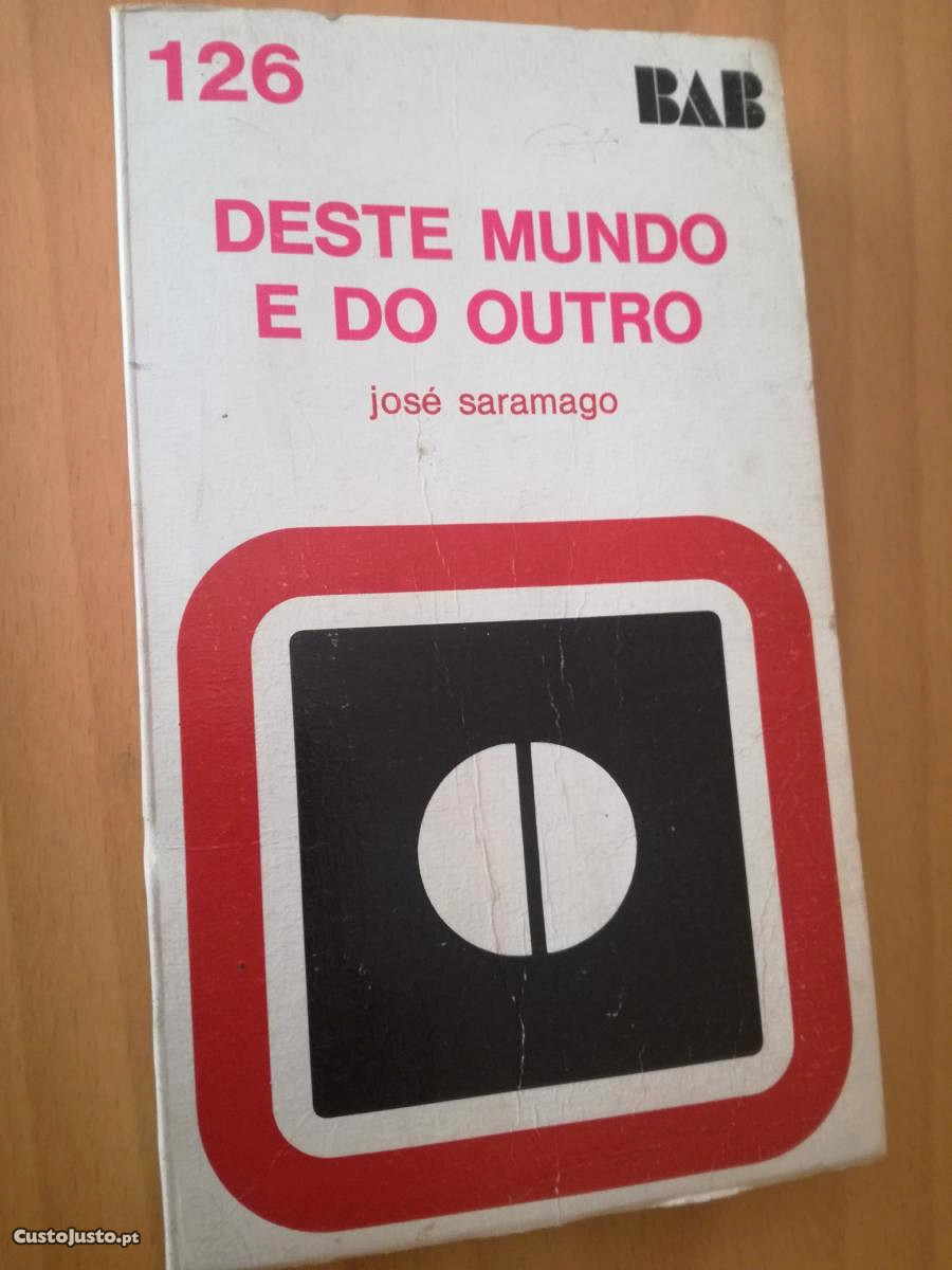 Deste mundo e do outro - José Saramago (1ª. edi.)