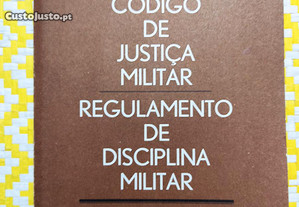 Conselho da Revolução - Código de Justiça Militar -Regulamento de Justiça Militar