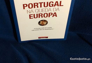 Portugal na Queda da Europa, de Viriato Soromenho-Marques. Novo.