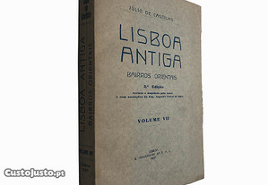 Lisboa antiga (Bairros orientais - Volume VII) - Júlio de Castilho
