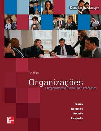 Organizações - Comportamento, Estrutura, Processos