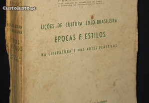 Livro Lições de Cultura Luso-Brasileira Épocas e Estilos na Literatura e nas Artes Plásticas