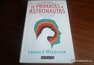 "De Primatas a Astronautas" de Leonard Mlodinow - 1ª Edição de 2016