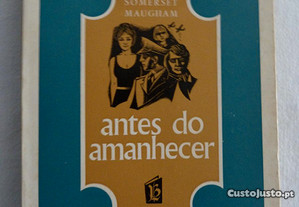 "Antes do Amanhecer" Somerset Maugham