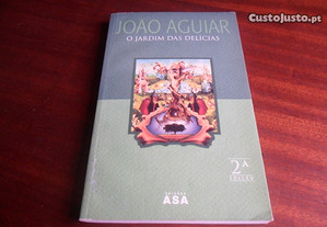 "O Jardim das Delícias" de João Aguiar - 2ª Edição de 2005