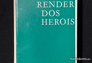 O Render dos Heróis - José Cardoso Pires