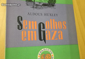 Sem olhos em Gaza - Aldous Huxley
