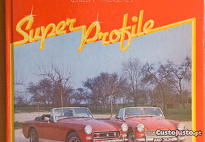 MG Midget Austin-Healey Sprite- Super Profile.