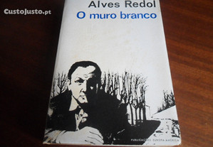 "O Muro Branco" de Alves Redol - 1ª Edição de 1966