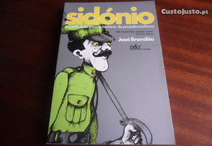 "Sidónio - Ele Tornará Feito Qualquer Outro" de José Brandão - 1ª Edição de 1983