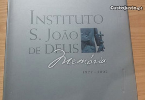 Instituto S.João de Deus - Memória 1977-2002