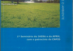 A agricultura portuguesa, a água e o ambiente