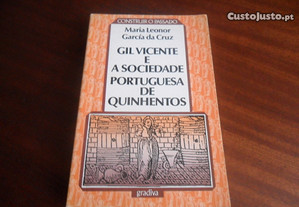 "Gil Vicente e a Sociedade Portuguesa de Quinhentos" de Maria Leonor García da Cruz - 1ª Edição de 1990