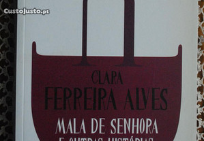 Mala de Senhora e Outras Histórias de Clara Ferreira Alves