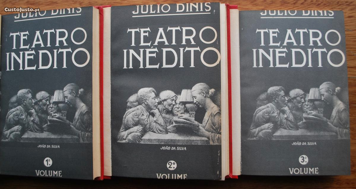 Teatro Inédito de Júlio Dinis (I, II, III Volume/Completo) - 1º Edição Ano 1954