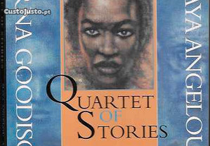 Maya Angelou (e outras). Quartet of Stories.