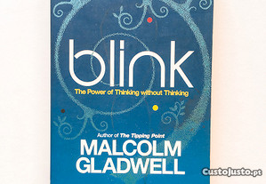 Blink, the Power of Thinking Without Thinking