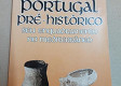 Portugal Pré-Histórico-O.da V. Ferreira e M.Leitão