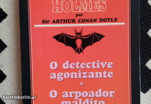 Sherlock Holmes: O Detective Agonizante / O Arpoador Maldito