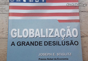 Globalização, A Grande Desilusão, de Joseph E. Stiglitz