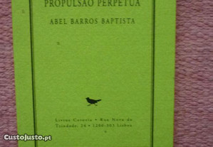Abel Barros Baptista, O método da propulsão perpétua
