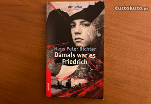Hans Peter Richter - Damals was es Friedrich