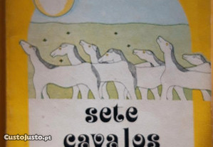 Sete Cavalos na Berlinda de Sidónio Muralha