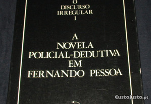 Livro Discurso irregular novela policial-dedutiva em Fernando Pessoa
