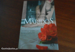 "Maridos" de Angeles Mastretta - 1ª Edição de 2010