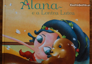 Alana e A Lontra Lutra de Alice Cardoso