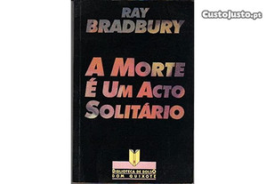 LIVRO A Morte é um Acto Solitário Ray Bradbury ÓPTIMO ESTADO