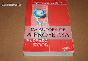 Harmonia Perfeita de Barbara Wood