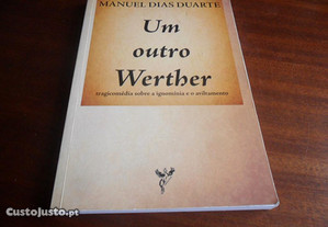 "Um Outro Werther" de Manuel Dias Duarte