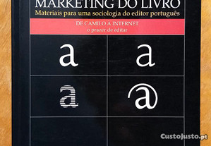 Marketing do Livro: Materiais para uma sociologia do editor português
