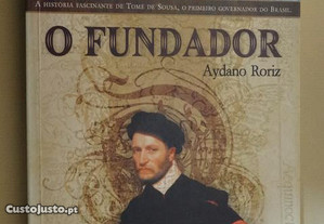 "O Fundador" de Aydano Roriz