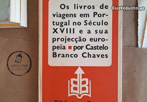 Os livros de viagens em Portugal no Século XVIII e a sua projecção europeia, Castelo Branco Chaves