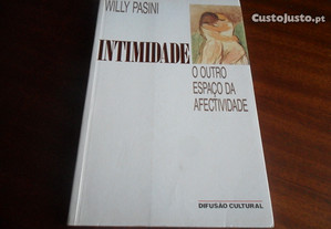 "Intimidade"  O Outro Espaço da Afectividade de Willy Pasini - 1ª Edição de 1991