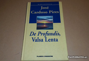 De Profundis, Valsa Lenta de José Cardoso Pires