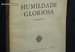 Livro Humildade Gloriosa Aquilino Ribeiro 1966